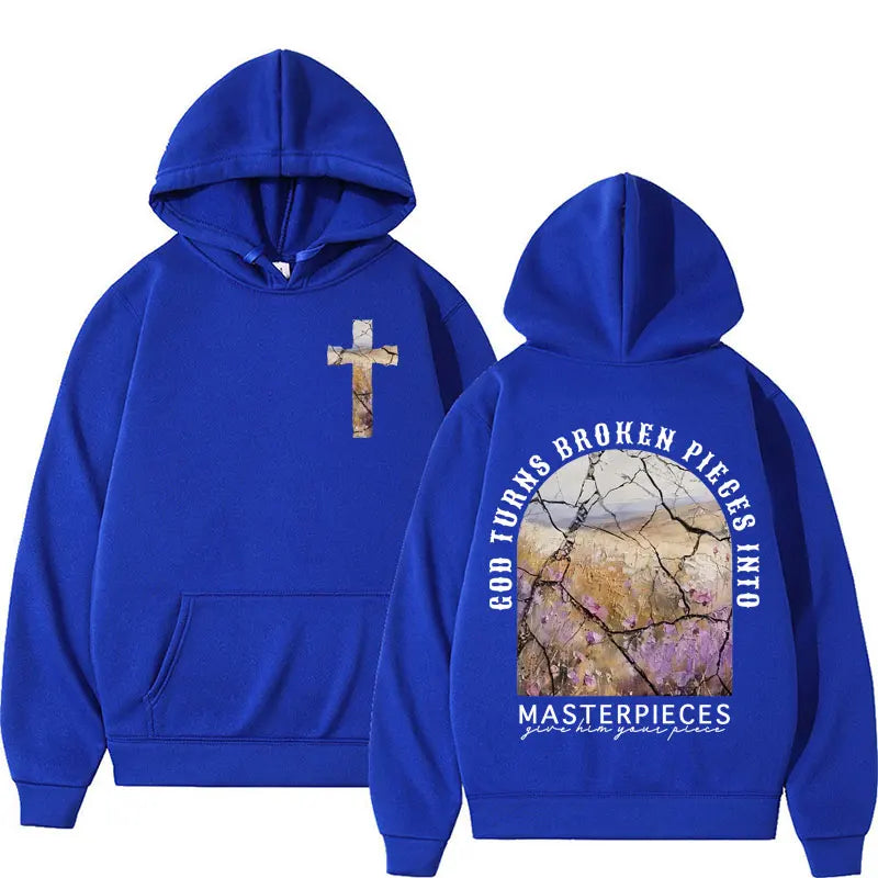 God Turns Broken Pieces Into Masterpieces Hoodie